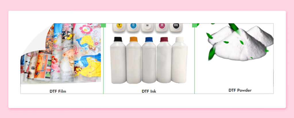 The necessary material kits of DTF Transfer Printing:DTF ink, DTF Powder and DTF Film